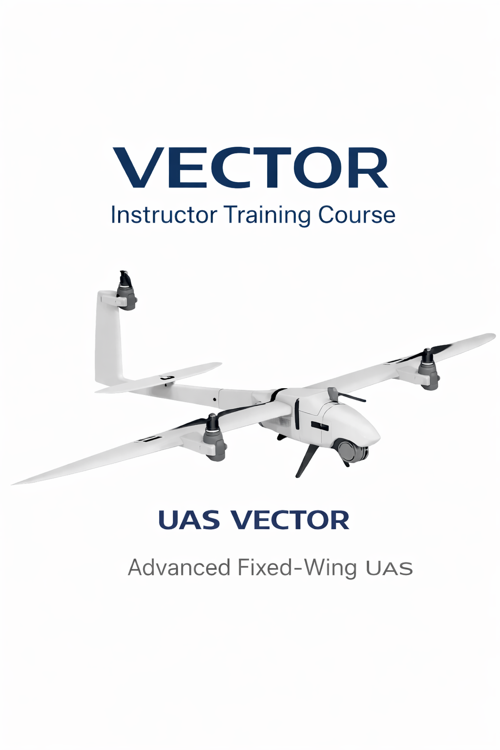 CURSO PARA INSTRUCTORES DEL SISTEMA UAS VECTOR